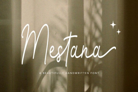 Mestana: A Handwritten Font with a Soft, Romantic Soul