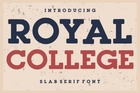 Royal College: A Timeless Slab Serif for Classic Designs