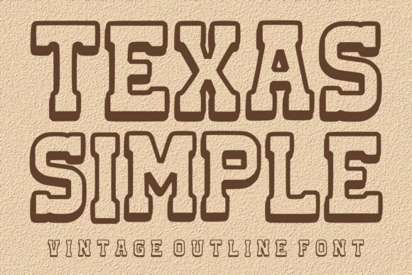 Texas Simple: A Bold Vintage Outline Typeface for Modern Design