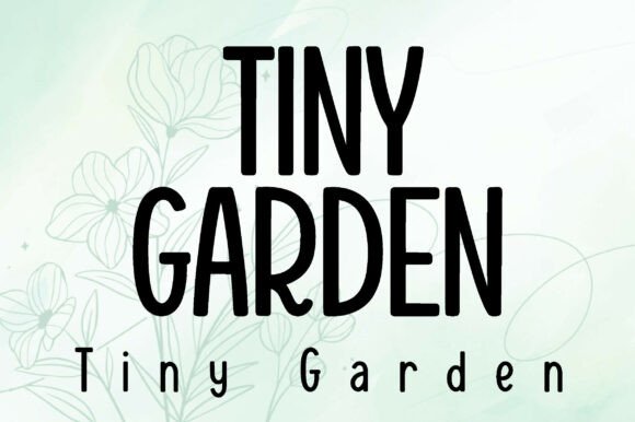 Tiny Garden: A Whimsical Handwritten Typeface